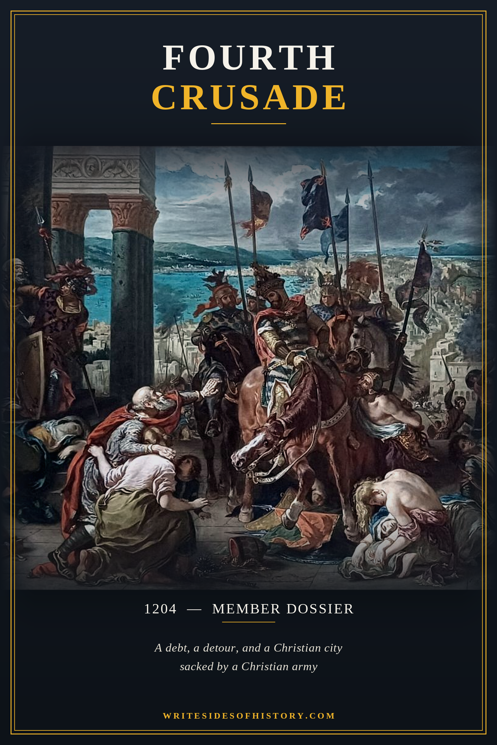 The Fourth Crusade and the Sack of Constantinople — Member Dossier cover