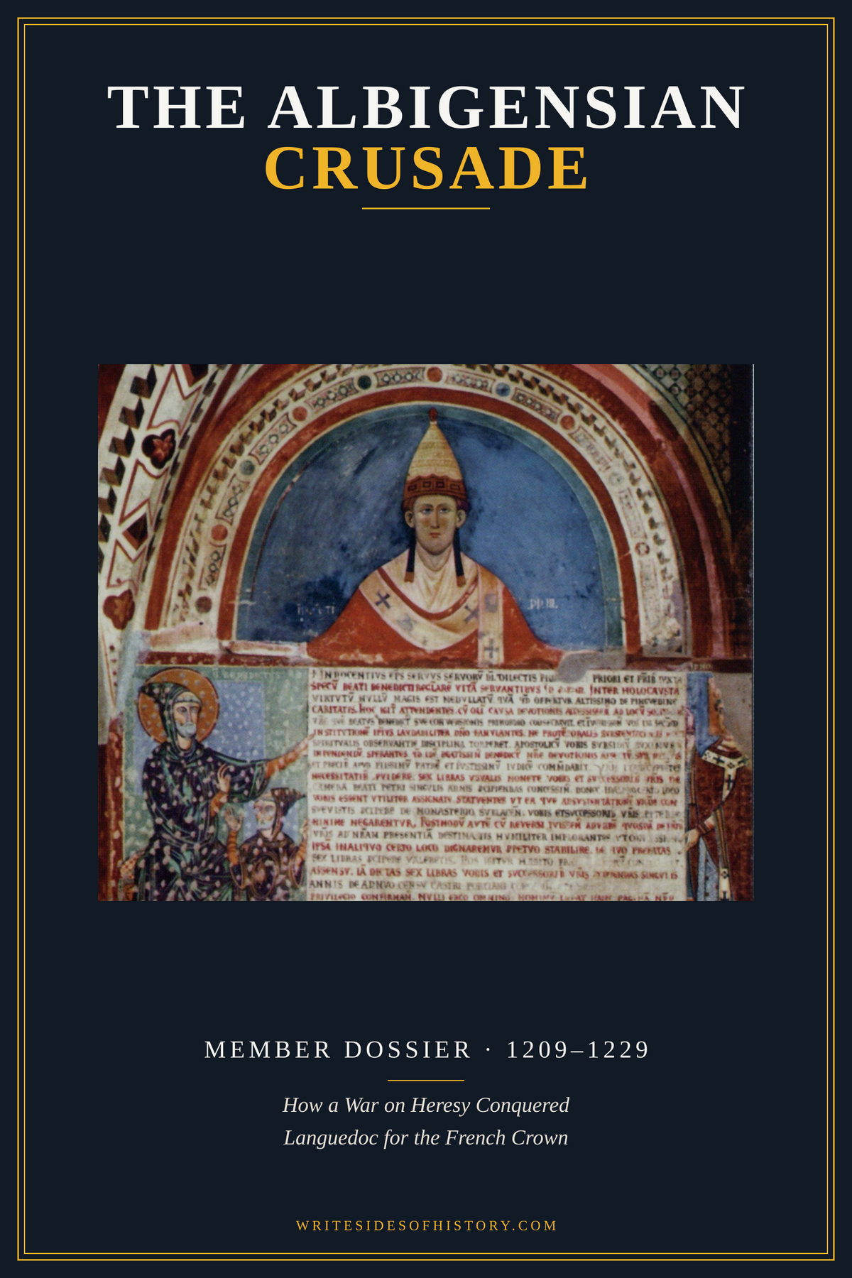The cover of The Albigensian Crusade, under the title and the Writesides of History frame